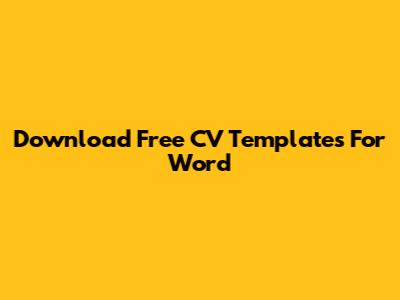 Download Free CV Templates For Word